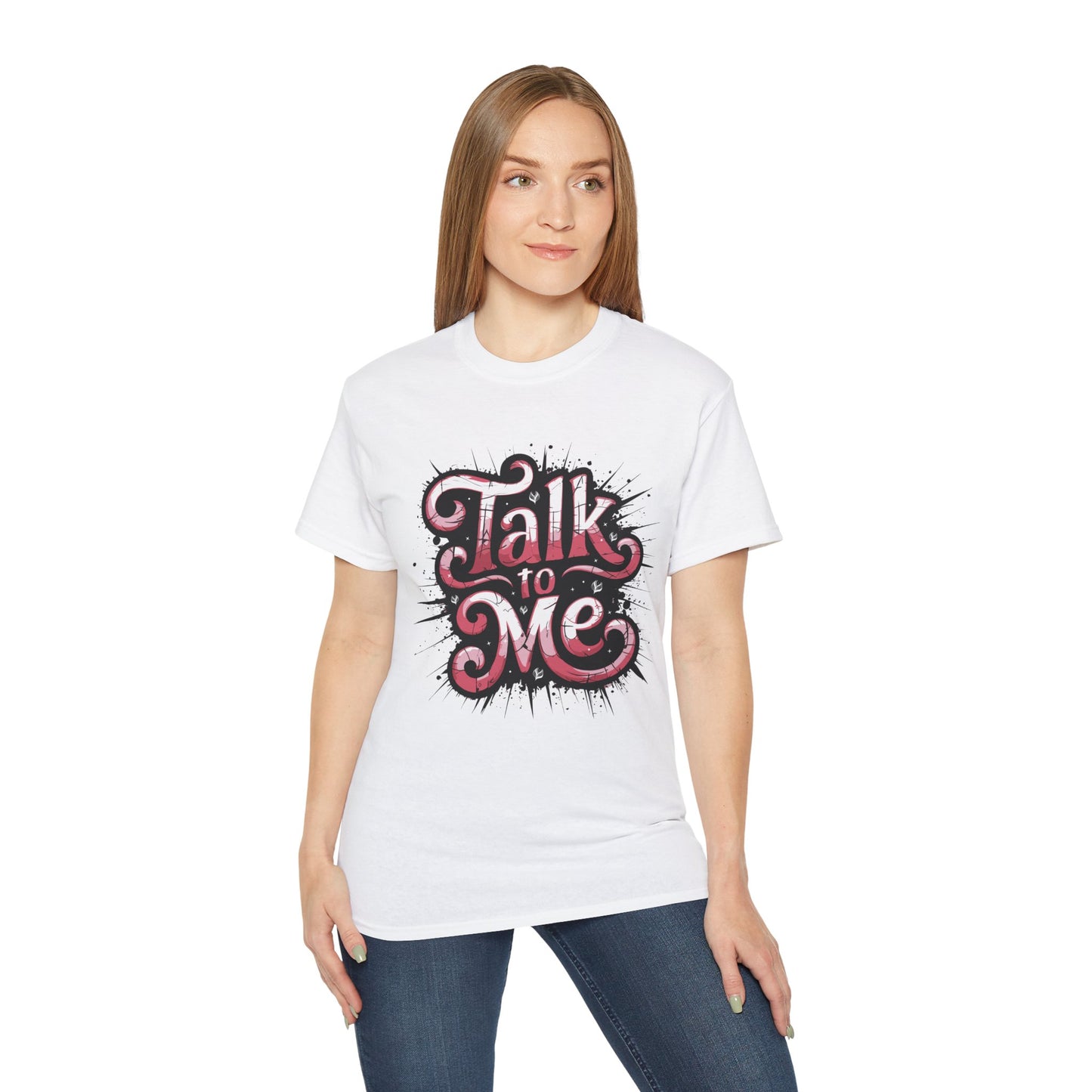 Talk To Me - BeautyBuyGen Unisex Ultra Cotton Tee