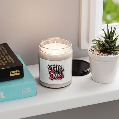 Talk To Me Luxury Scented Soy Candle
