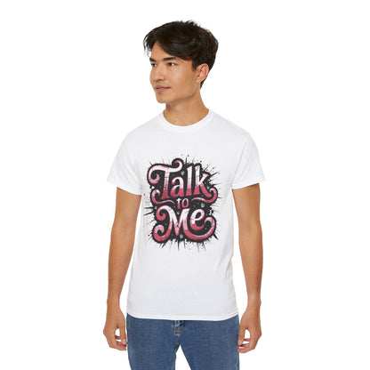 Talk To Me - BeautyBuyGen Unisex Ultra Cotton Tee