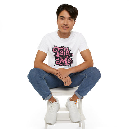Talk To Me - BeautyBuyGen Unisex Ultra Cotton Tee